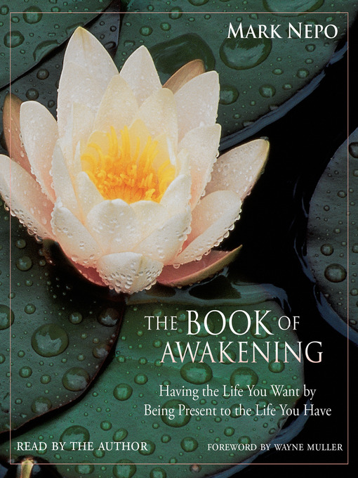 Title details for The Book of Awakening by Mark Nepo - Available